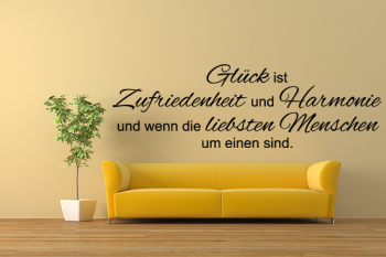 Glck ist Zufriedenheit und Harmonie und wenn die liebsten Menschen um einen sind.