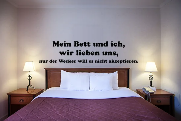 Mein Bett und ich, wir lieben uns, nur der Wecker will es nicht akzeptieren. - Black - Glänzend - 1,0m x 0,23m