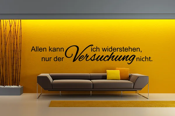 Allen kann ich widerstehen, nur der Versuchung nicht. - Black - Glänzend - 1,0m x 0,17m