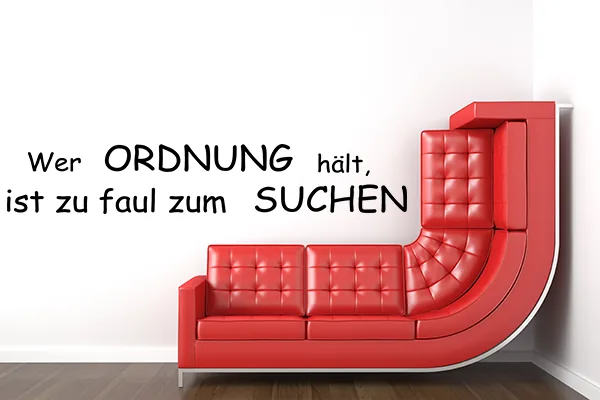 Wer Ordnung hält, ist zu faul zum Suchen - Black - Glänzend - 1,0m x 0,19m