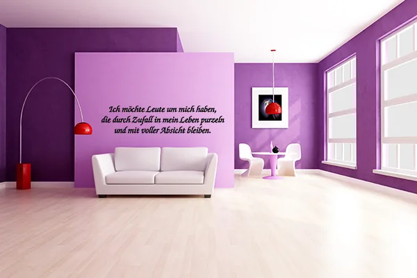 Ich möchte Leute um mich haben, die durch Zufall in mein Leben purzeln und mit voller Absicht bleiben. Wandtattoo - Black - Glänzend - 1,0m x 0,23m