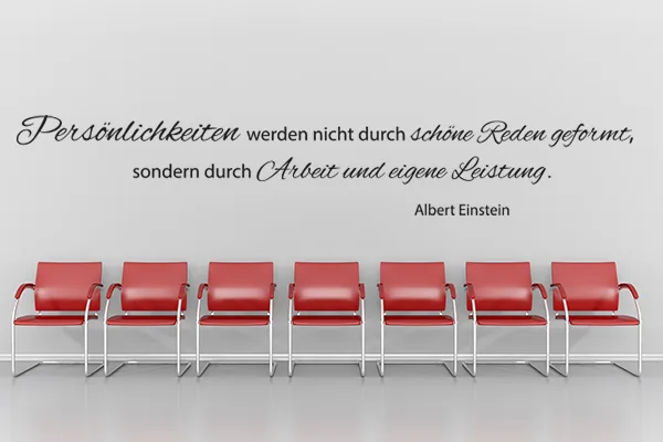Persönlichkeiten werden nicht durch schöne Reden geformt, sondern durch Arbeit und eigene Leistung. - Black - Glänzend - 1,0m x 0,17m