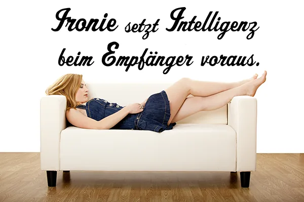 Wandtattoo: Ironie setzt Intelligenz beim Empfänger voraus - Black - Glänzend - 1,0m x 0,33m