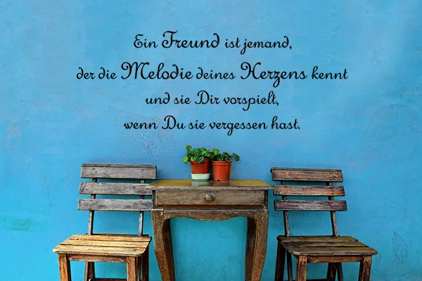 Ein Freund ist jemand, der die Melodie deines Herzens kennt und sie dir vorspielt, wenn du sie vergessen hast. - Black - Glänzend - 1,0m x 0,39m