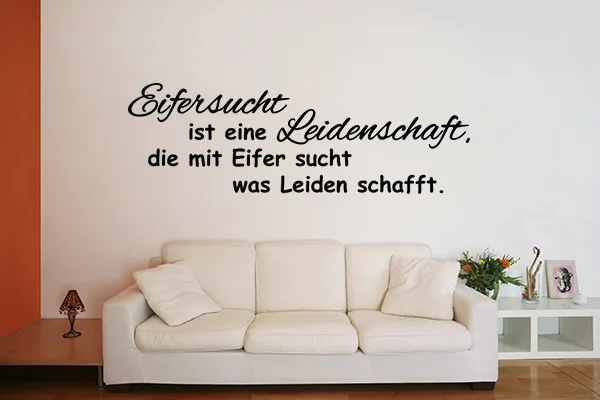 Wandtattoo: Eifersucht ist eine Leidenschaft, die mit Eifer sucht was Leiden schafft. - Black - Glänzend - 1,0m x 0,33m