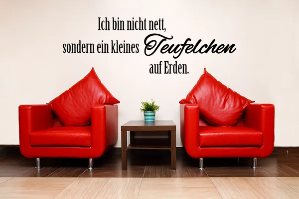 Ich bin nicht nett, sondern ein kleines Teufelchen auf Erden. - Black - Glänzend - 1,0m x 0,33m