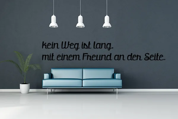 Kein Weg ist lang, mit einem Freund an der Seite. - Black - Glänzend - 1,0m x 0,15m