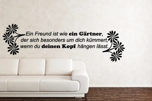 Wandtattoo Spruch: Ein Freund ist wie ein Gärtner, der sich besonders um dich kümmert - Black - Glänzend - 1,0m x 0,31m