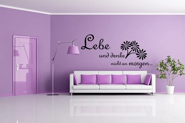 Wandtattoo: Lebe und denke nicht an morgen... - Black - Glänzend - 1,0m x 0,48m